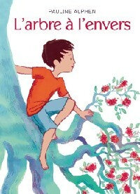 Livrenpoche : L'arbre à l'envers - Pauline Alphen - Livre