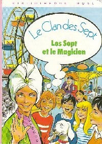 Livrenpoche : Les sept et le magicien - Enid Blyton - Livre