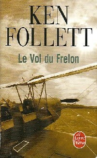 Le vol du frelon - Ken Follett -  Le Livre de Poche - Livre