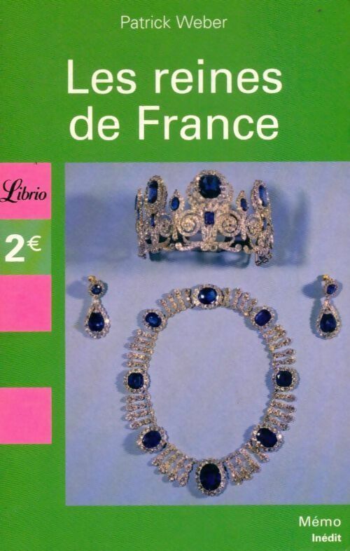Livrenpoche : Les reines de France - Patrick Weber - Livre