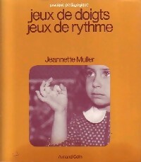 Livrenpoche : Jeux de doigts, jeux de rythmes - J. Muller - Livre
