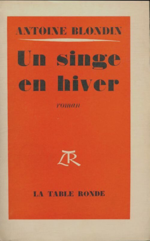 Livrenpoche : Un singe en hiver - Antoine Blondin - Livre
