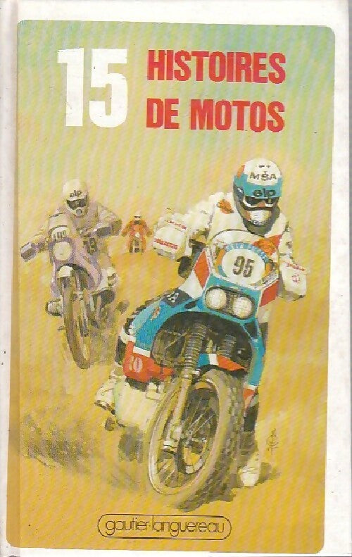 15 Histoires de motos - Collectif -  Série 15 - Livre