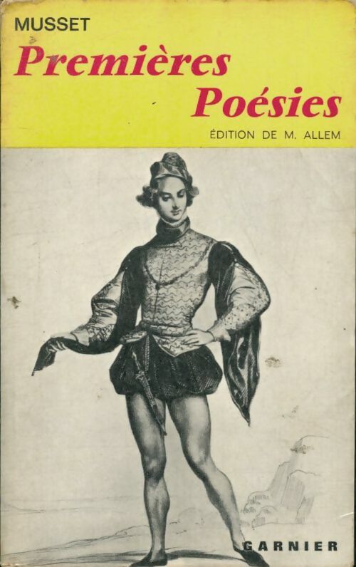 Première poésies - Alfred De Musset -  Classiques Garnier - Livre