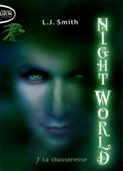 Livrenpoche : Night world Tome VII : La chasseresse - L.J. Smith - Livre