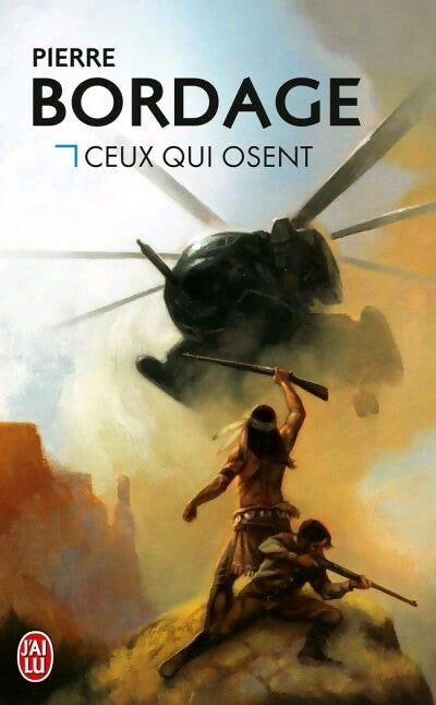 Livrenpoche : Ceux qui osent - Pierre Bordage - Livre