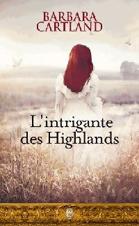 L'intrigante des Highlands - Barbara Cartland - Livre