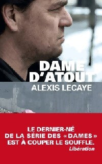 Dame d'atout - Alexis Lecaye - Livre