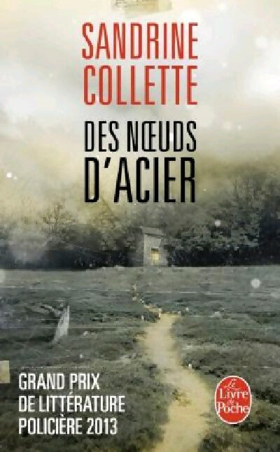 Livrenpoche : Des noeuds d'acier - Sandrine Collette - Livre