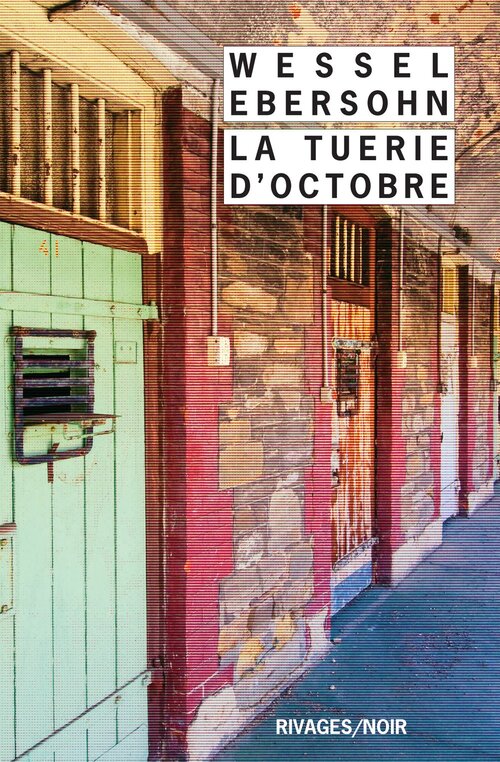 La tuerie d'octobre - Wessel Ebersohn - Livre