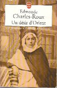 Un désir d'orient - Edmonde Charles-Roux -  Le Livre de Poche - Livre