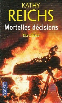 Livrenpoche : Mortelles décisions - Kathy Reichs - Livre