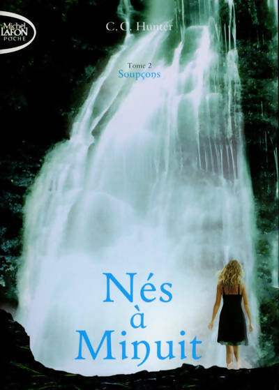 Livrenpoche : Nés à minuit Tome II : Soupçons - C.C. Hunter, C. C. Hunter - Livre