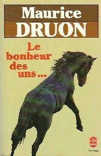 Livrenpoche : Le bonheur des uns... - Maurice Druon - Livre