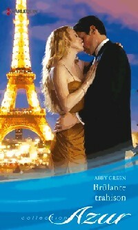 Brûlante trahison - Abby Green - Livre