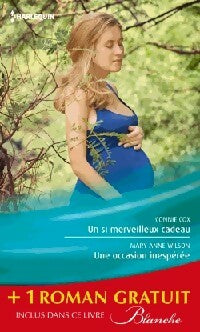 Livrenpoche : Un si merveilleux cadeau / Une occasion inespérée / Une rencontre improbable - Mary Anne Wilson, Marion Lennox, Connie Cox - Livre