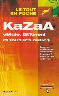 Livrenpoche : KaZaA, iMesh, Morpheus et tous les autres - Michel Barreau - Livre