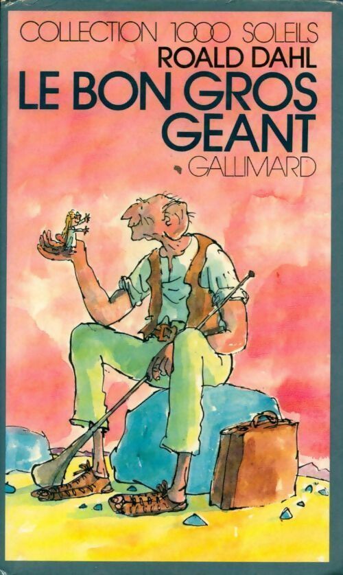 Le bon gros géant - Roald Dahl - Livre