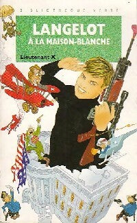 Livrenpoche : Langelot à la maison blanche - Lieutenant X - Livre