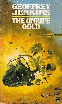 The unripe gold - Geoffrey Jenkins -  Fontana - Livre