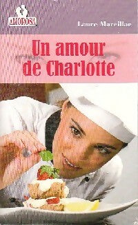 Livrenpoche : Un amour de Charlotte - Laure Marcillac - Livre