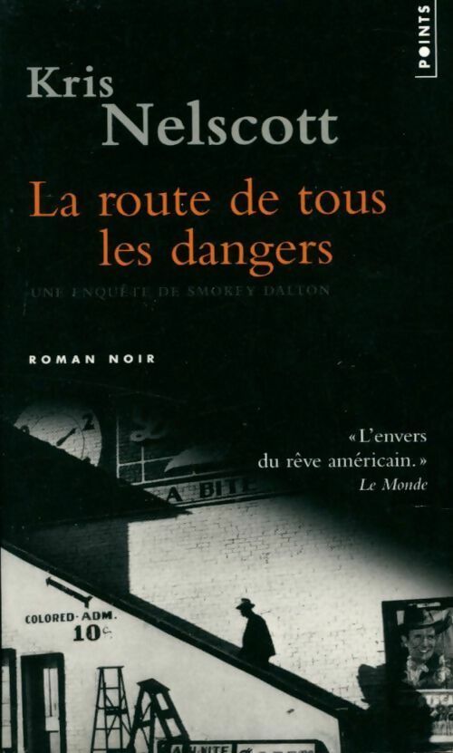 Livrenpoche : La route de tous les dangers - Kris Nelscott - Livre