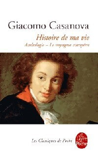 Histoire de ma vie - Giovanni Giacomo Casanova - Livre