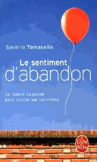 Livrenpoche : Le sentiment d'abandon - Saverio Tomasella - Livre