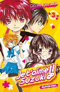 Livrenpoche : Je t'aime Suzuki !! Tome III - Go Ikeyamada - Livre