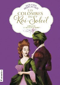 Livrenpoche : Les colombes du Roi-Soleil Tome X : Adélaïde et le prince noir - Anne-Marie Desplat-Duc - Livre