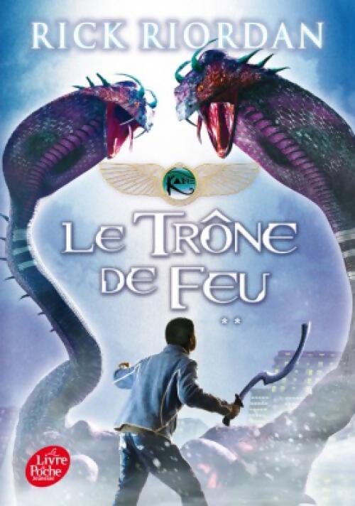 Kane Chronicles Tome II : Le trône de feu - Rick Riordan - Livre
