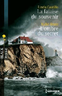 La falaise du souvenir / L'ombre du secret - Kylie Brant, Linda Castillo - Livre