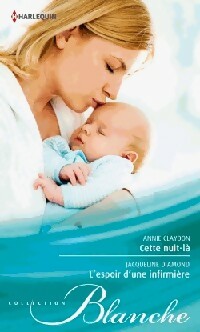 Livrenpoche : Cette nuit-là / L'espoir d'une infirmière - Jacqueline Diamond, Annie Claydon - Livre