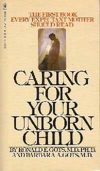 Livrenpoche : Caring for your unborn child - Ronald E. Gots - Livre