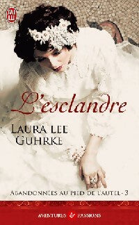 Livrenpoche : Abandonnées au pied de l'autel Tome III : L'esclandre - Laura Lee Guhrke - Livre