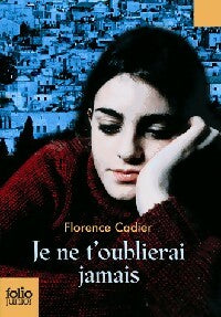 Livrenpoche : Je ne t'oublierai jamais - Florence Cadier - Livre