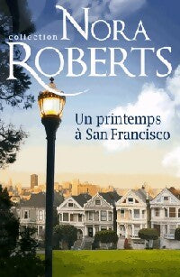 Livrenpoche : Un printemps à San Francisco - Nora Roberts - Livre