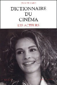 Livrenpoche : Dictionnaire du cinema Tome II : Les acteurs - Jean Tulard - Livre