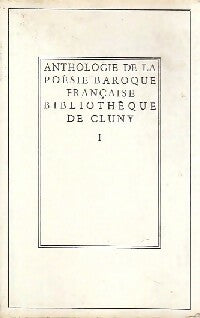Livrenpoche : Anthologie de la poésie baroque française Tome I - Collectif - Livre