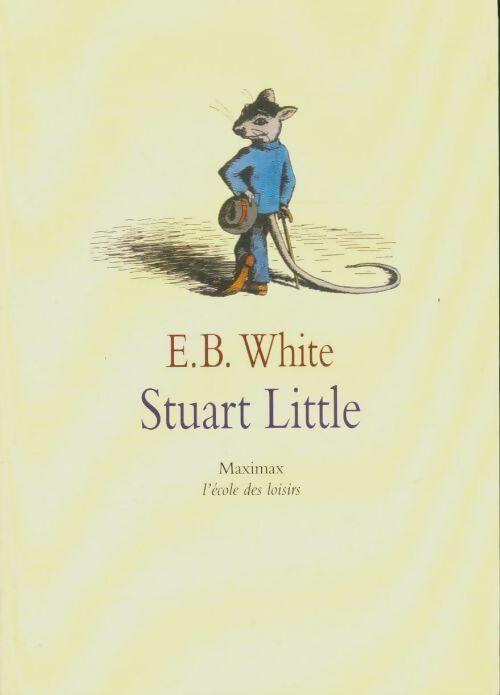 Livrenpoche : Stuart Little - E.B. White - Livre