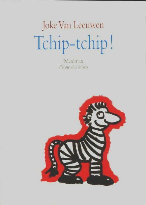 Livrenpoche : Tchip-tchip ! - Joke Van Leeuwen - Livre