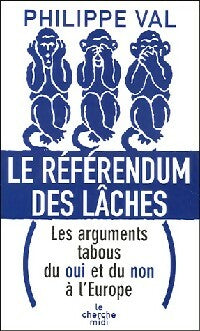 Livrenpoche : Le référendum des lâches - Philippe Val - Livre