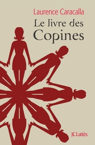 Livrenpoche : Le livre des copines - Laurence Caracalla - Livre