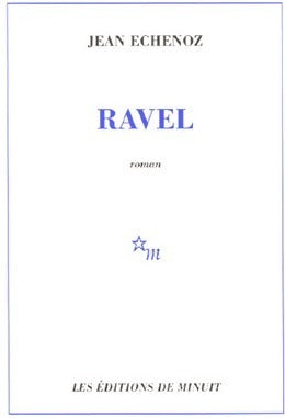 Livrenpoche : Ravel - Jean Echenoz - Livre