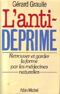 Livrenpoche : L'antidéprime - Gérard Graulle - Livre