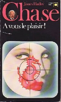 Livrenpoche : A vous le plaisir ! - James Hadley Chase - Livre