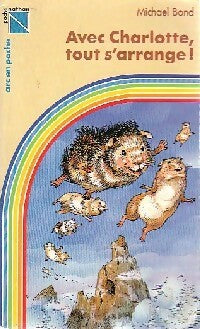 Livrenpoche : Avec Charlotte, tout s'arrange ! - Michael Bond - Livre