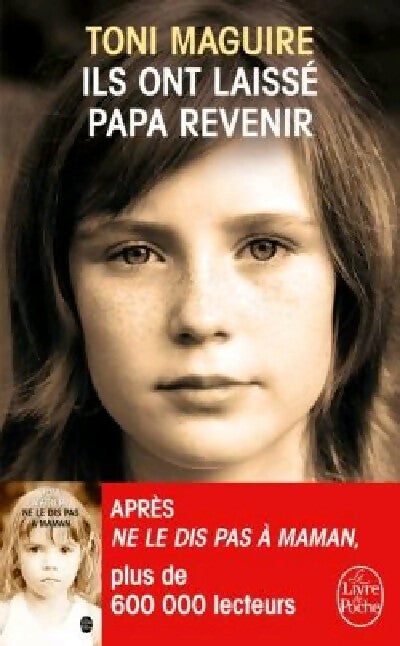 Livrenpoche : Ils ont laissé papa revenir - Toni Maguire - Livre