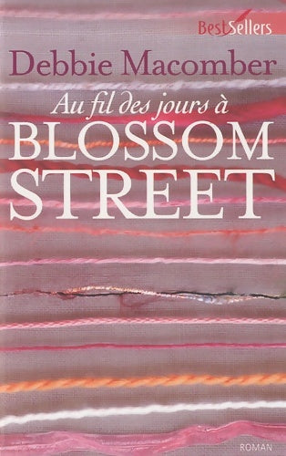 Livrenpoche : Au fil des jours à Blossom Street - Debbie Macomber - Livre