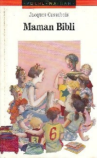Livrenpoche : Maman Bibli - Jacques Cassabois - Livre